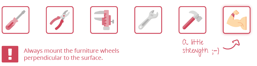 Illustration with tool icons and tip: mount furniture casters perpendicularly, with hand-drawn text ‘A little strength;-)’