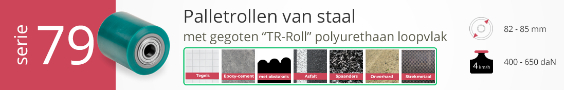 Serie 79 palletrollen van staal met TR-Roll polyurethaan, diameter 82–85 mm, draagvermogen 400–650 daN
