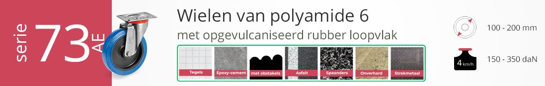 Serie 73AE polyamide 6 wielen met opgevulkaniseerd rubber loopvlak, geschikt voor diverse ondergronden, wielmaat 100–200 mm, tot 350 daN